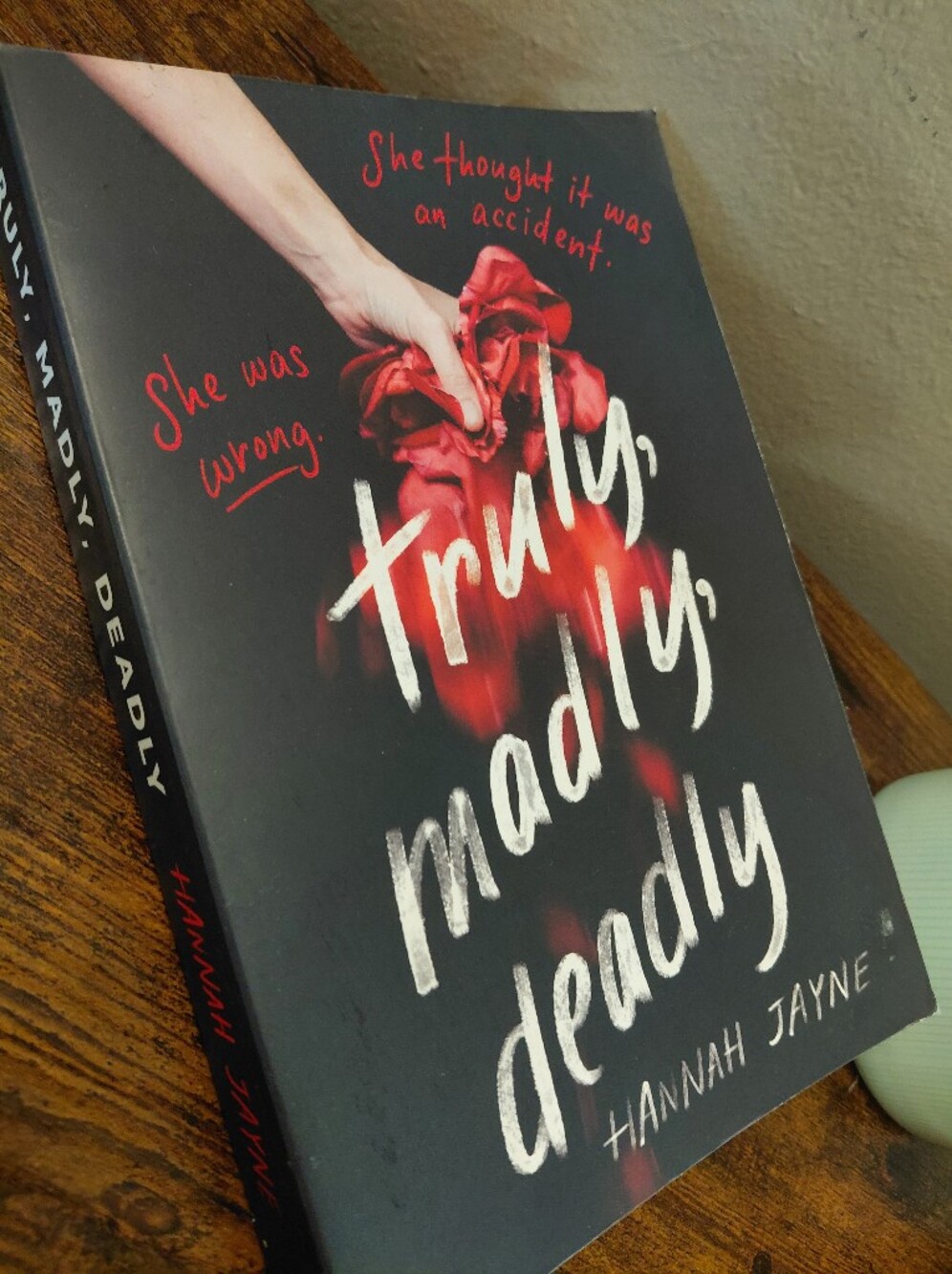 Truly, Madly, Deadly By Hannah Jayne
